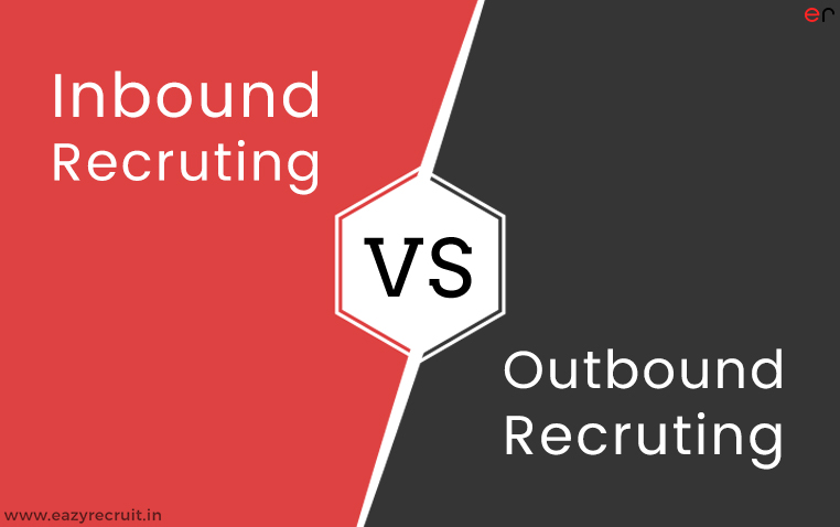 Inbound and Outbound Recruitment